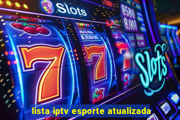 lista iptv esporte atualizada